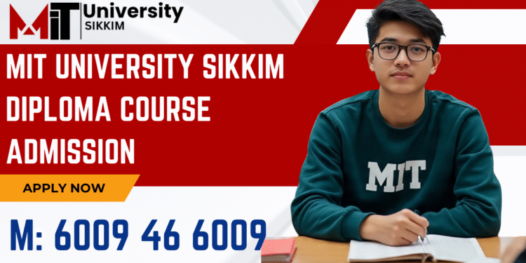 MIT University Sikkim Diploma Course