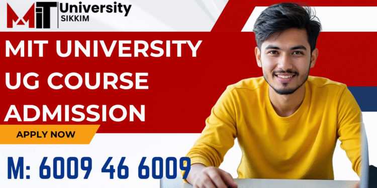 MIT University Sikkim UG Course Admission